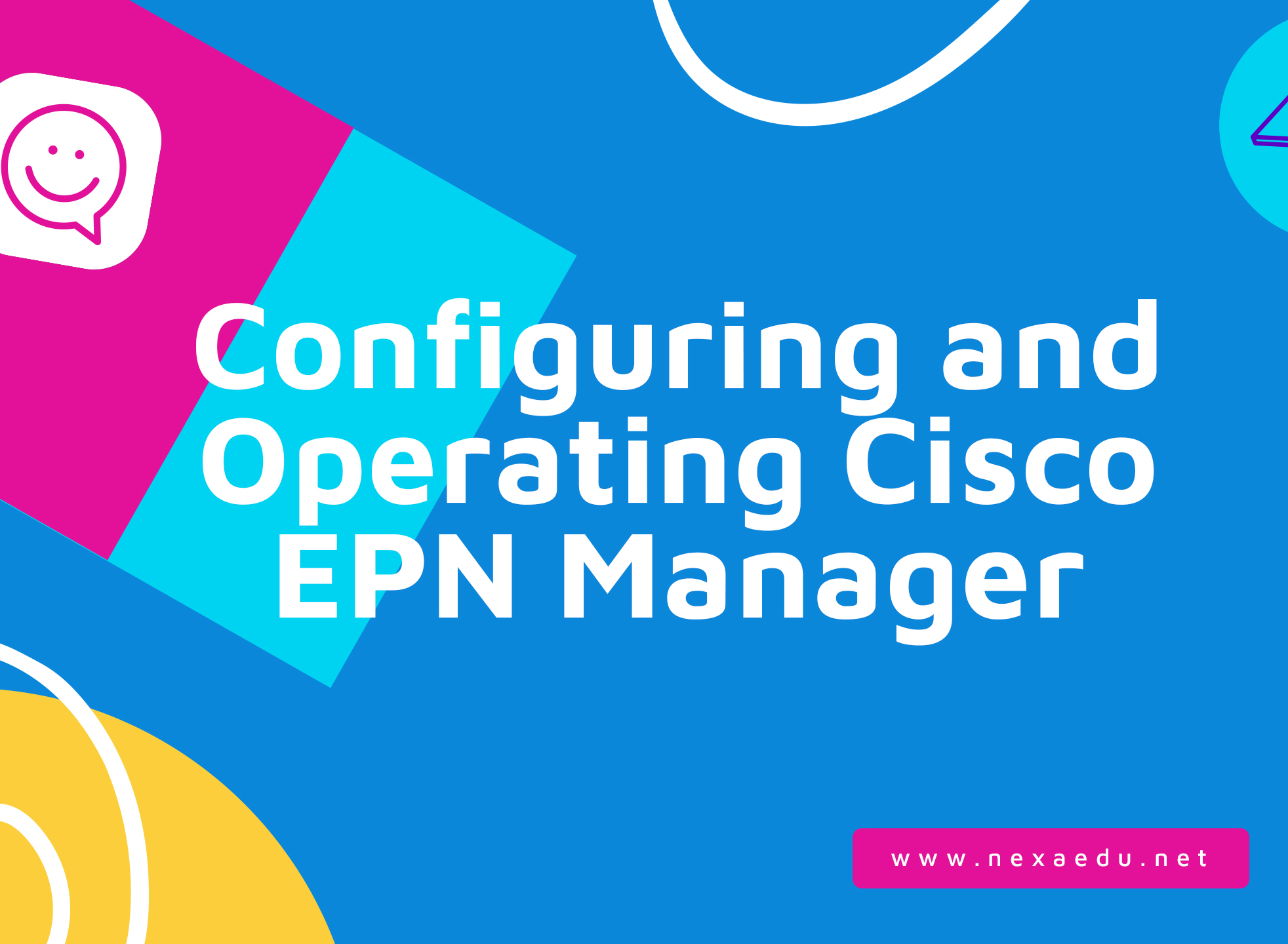 Configuring and Operating Cisco EPN Manager